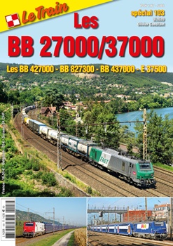 Le Train Les BB27000/37000, special 103.