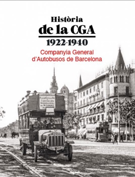 Història de la CGA 1922-1940. Compañia General de Autobuses de Barcelo