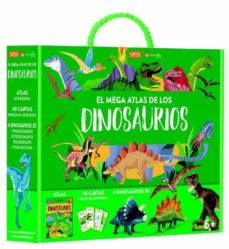 El mega atlas de dinosaurios.