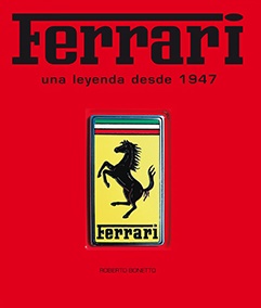 Ferrari. Una leyenda desde 1947.