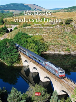 L Atlas des viaducs de France tome 2.