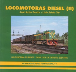 Locomotoras Diesel II. Las Eurofima en Renfe. Gama U10B de General Ele