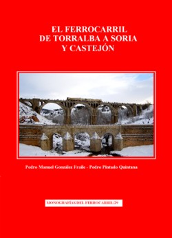 El Ferrocarril de Torralba a Soria y Castejón.