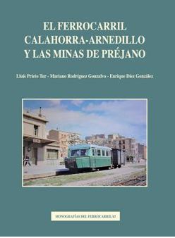 El Ferrocarril Calahorra-Arnedillo y las minas de Préjano.