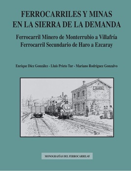 Ferrocarriles y minas en la sierra de la demanda.