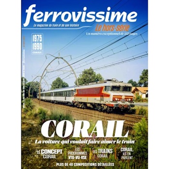 Ferrovissime Le hors serie CORAIL.