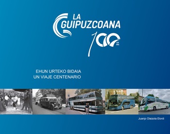 La Guipuzcoana. Un viaje centenario.
